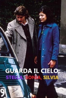 Guarda il cielo: Stella, Sonia, Silvia gratis