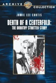 Death of a Centerfold: The Dorothy Stratten Story online kostenlos