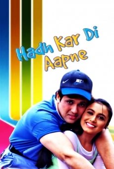 Hadh Kar Di Aapne online streaming