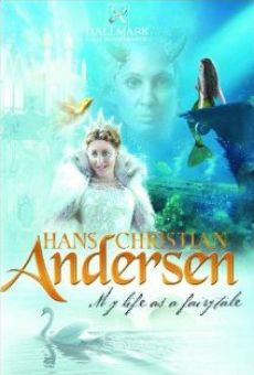 Hans Christian Andersen: My Life as a Fairy Tale gratis