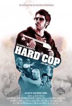 Hard Cop, Vivir y dejar matar en ligne gratuit