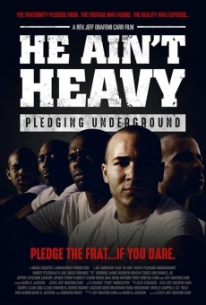 He Ain't Heavy: Pledging Underground gratis