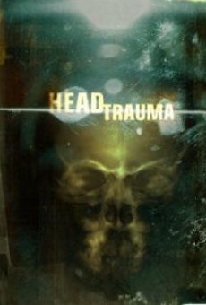 Head Trauma en ligne gratuit