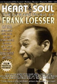 Heart & Soul: The Life and Music of Frank Loesser online free