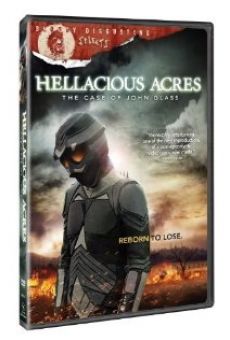Hellacious Acres: The Case of John Glass on-line gratuito