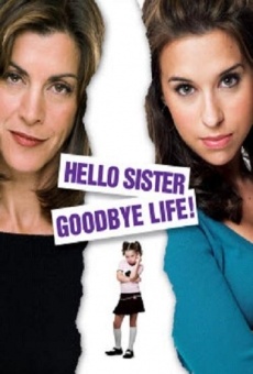 Hello Sister, Goodbye Life gratis