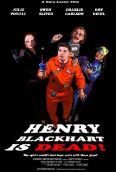Henry Blackhart Is Dead! online kostenlos