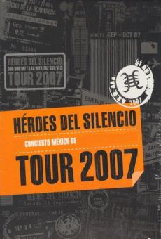 Héroes del Silencio Tour 2007 gratis