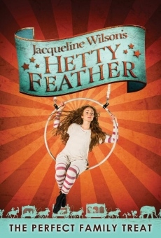 Hetty Feather: Live on Stage en ligne gratuit