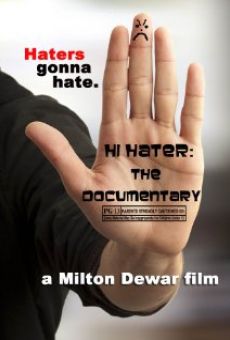 Hi Hater: The Documentary online