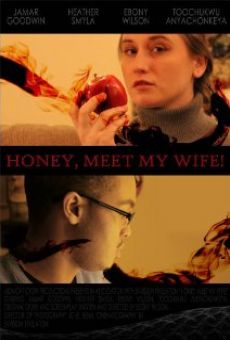 Honey, Meet My Wife! online