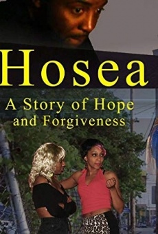 Hosea: A Story of Hope and Forgiveness on-line gratuito