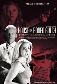 House on Rodeo Gulch online free