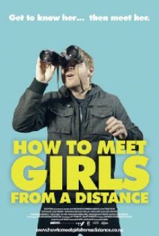 How to Meet Girls from a Distance en ligne gratuit