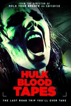 Hulk Blood Tapes stream online deutsch
