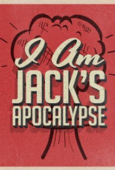 Película: I Am Jack's Apocalypse