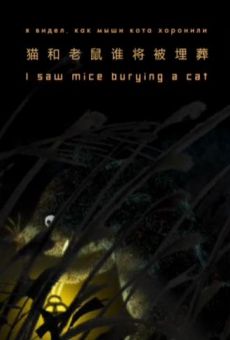 I Saw Mice Burying a Cat online