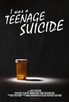 I Was a Teenage Suicide online