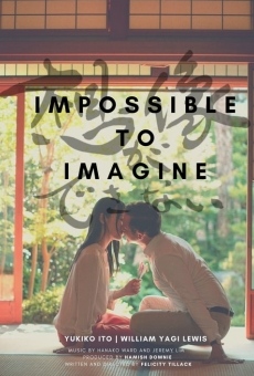 Watch Impossible to Imagine online stream