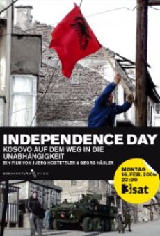 Independence Day - Kosovo auf dem Weg in die Unabhängigkeit en ligne gratuit