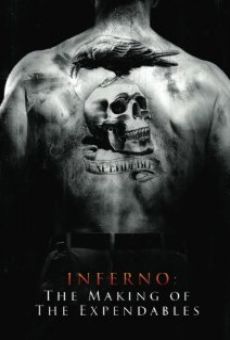 Inferno: The Making of 'The Expendables' online free