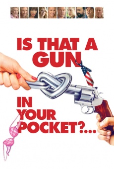 Is That a Gun in Your Pocket online free