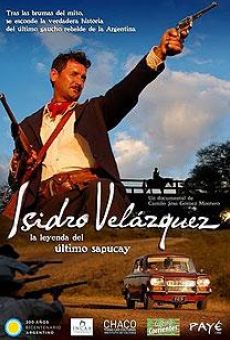 Isidro Velázquez, la leyenda del último sapucay online streaming
