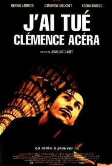 J'ai tué Clémence Acéra online streaming