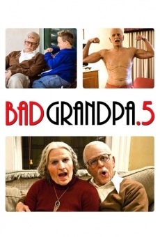 Jackass Presents: Bad Grandpa .5 gratis