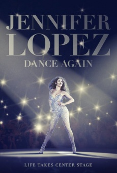 Jennifer Lopez: Dance Again on-line gratuito