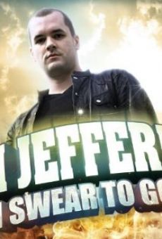 Jim Jefferies: I Swear to God online streaming