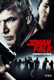 Johan Falk: Barninfiltratören gratis