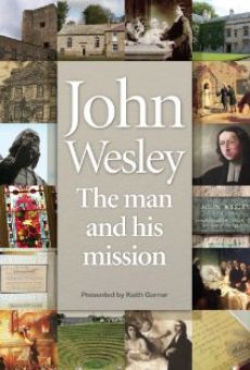 John Wesley: The Man and His Mission online