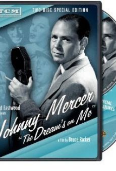 Johnny Mercer: The Dream's on Me online kostenlos