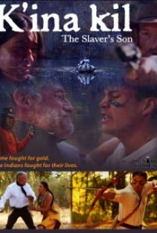 Ver película K'ina Kil: The Slaver's Son