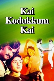 Kai Kodukkam Kai online free