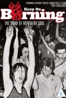 Keep on Burning: The Story of Northern Soul online