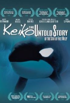 Keiko the Untold Story of the Star of Free Willy online free