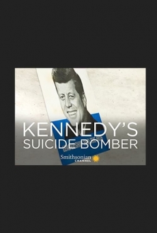 Kennedy's Suicide Bomber online