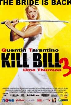 Kill Bill: Volume 3 online free