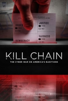Kill Chain: The Cyber War on America's Elections online kostenlos