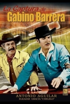 La captura de Gabino Barrera streaming en ligne gratuit