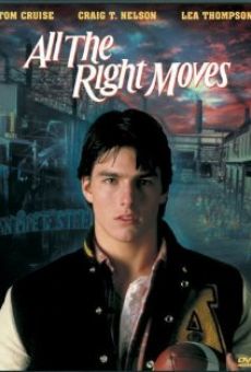 All the Right Moves online kostenlos
