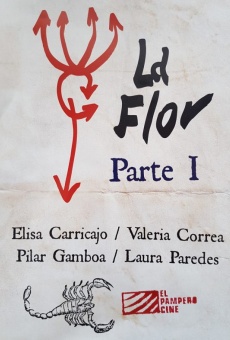 La Flor: Primera Parte online kostenlos