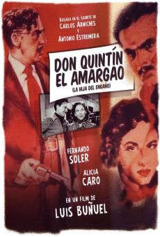 La hija del engaño (Don Quintín el amargao) online