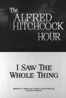 The Alfred Hitchcock Hour: I Saw the Whole Thing online