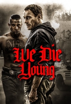 We Die Young online