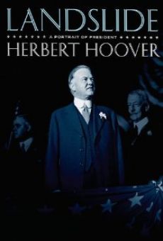 Landslide: A Portrait of President Herbert Hoover online free