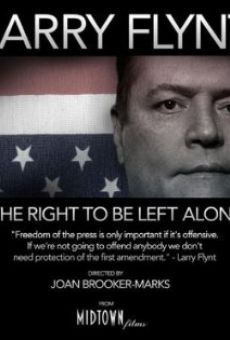Larry Flynt: The Right to Be Left Alone online free