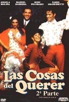 Las cosas del querer 2 on-line gratuito